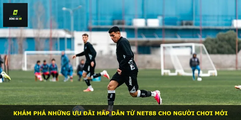 Khám phá những ưu đãi hấp dẫn từ NET88 cho người chơi mới