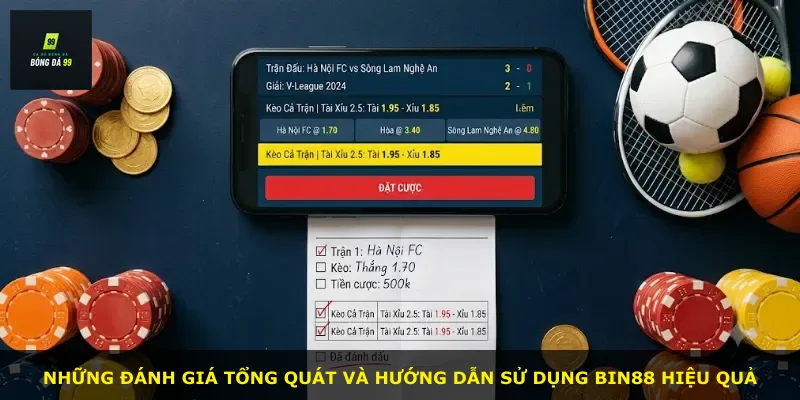 Những đánh giá tổng quát và hướng dẫn sử dụng BIN88 hiệu quả