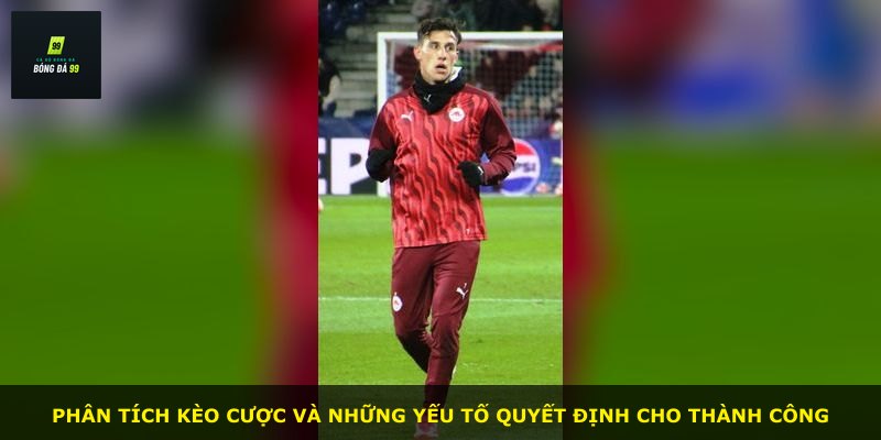 Phân tích kèo cược và những yếu tố quyết định cho thành công