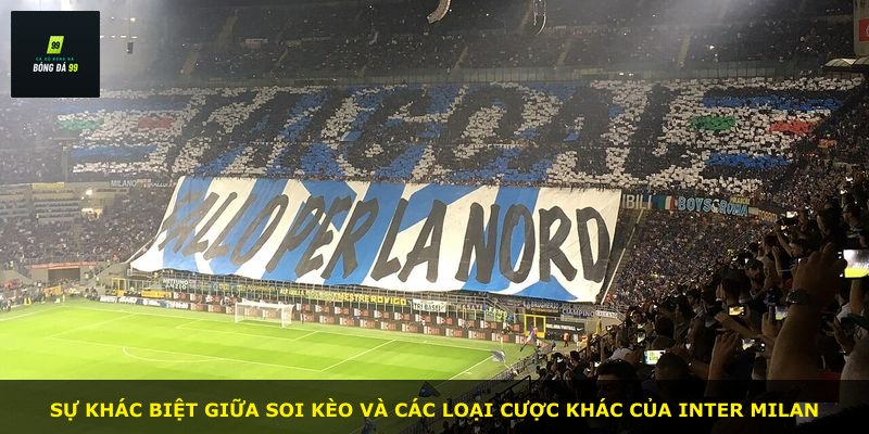 Sự khác biệt giữa soi kèo và các loại cược khác của Inter Milan
