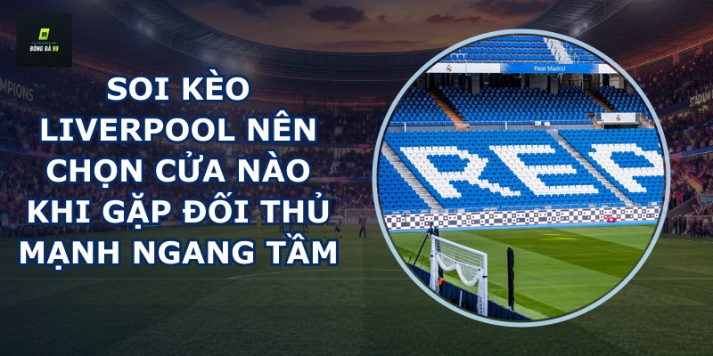 Soi kèo Liverpool