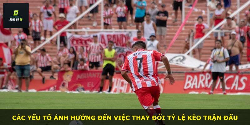 Các yếu tố ảnh hưởng đến việc thay đổi tỷ lệ kèo trận đấu
